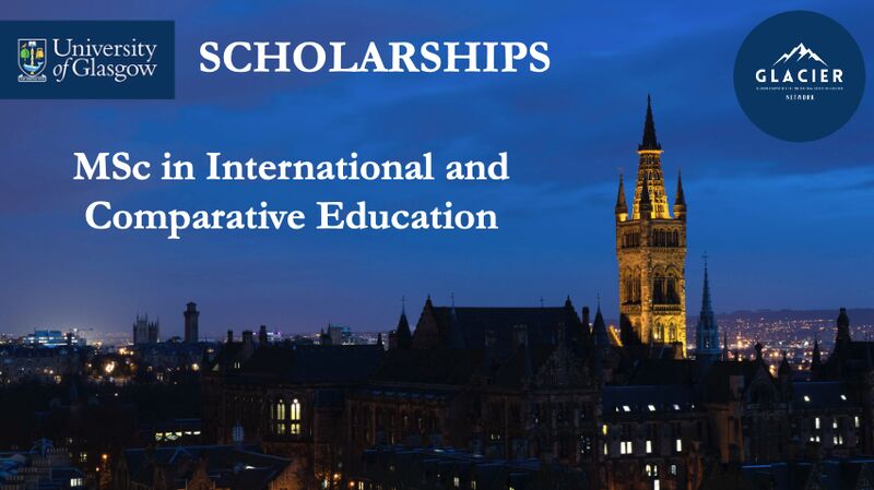 Apply For Masters In International and Comparative Education Scholarship – University of Glasgow